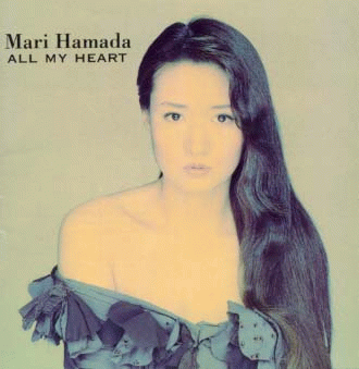 Mari Hamada : All My Heart